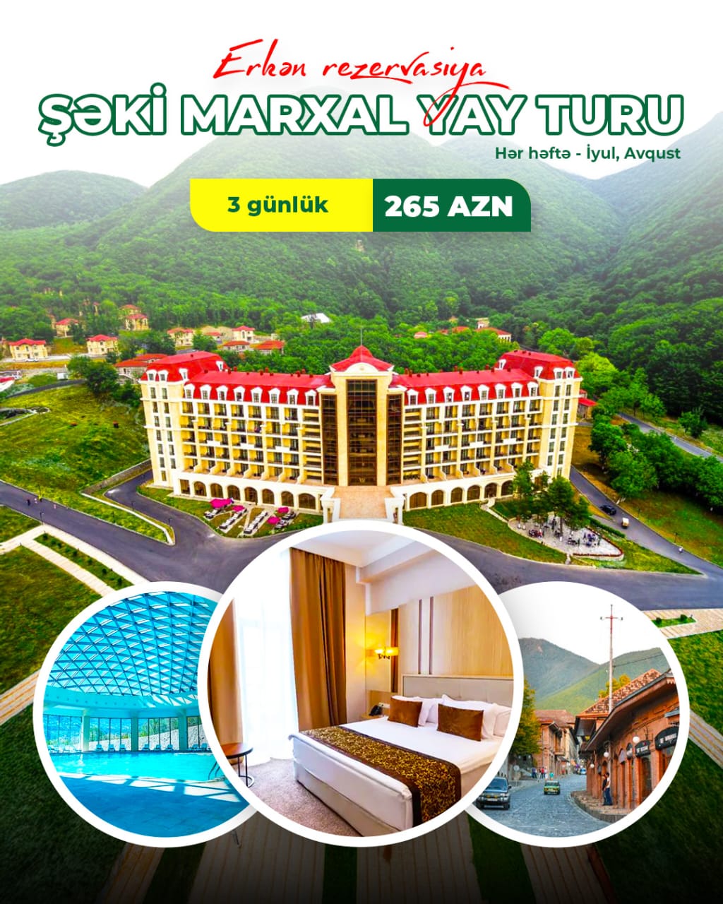 Şəki MARXAL Yay turu ( 2 gecə 3 gün)