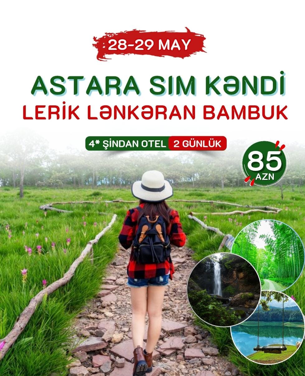 Lənkəran Lerik Astara Turu (1 gecə 2 gün)